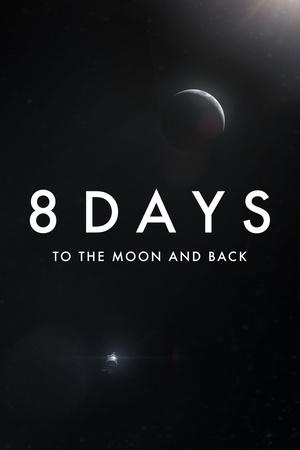 8 Days to the Moon and Back